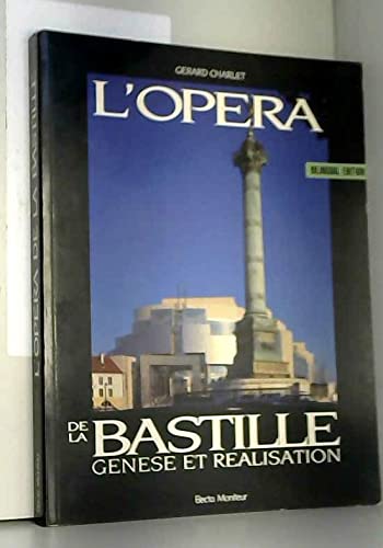 L'Opéra de la Bastille. Génèse et réalisation. Edition bilingue français-anglais. book