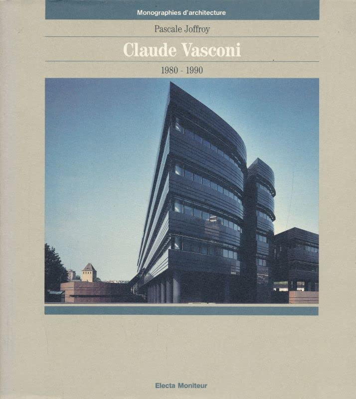 Claude Vasconi : projets et réalisations, 1980-1990 Books