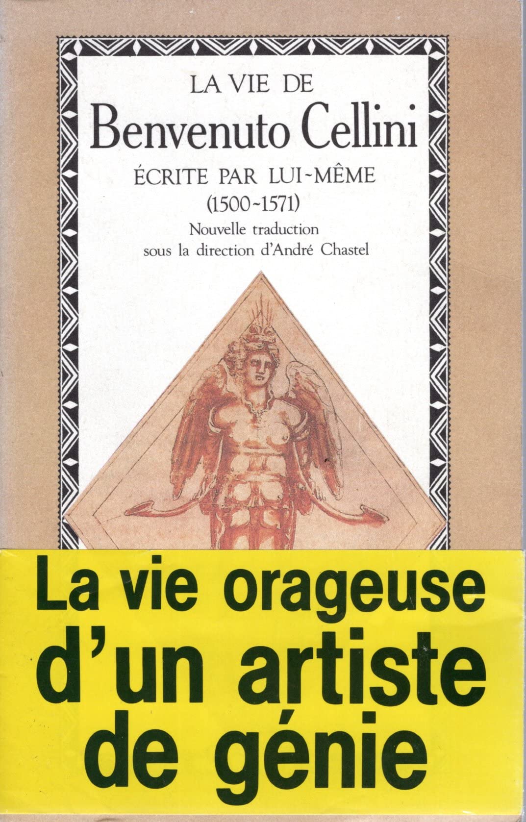 La Vie De Benvenuto Cellini. Fils De Maitre Giovanni Florentin Ecrite Par Lui-Meme A Florence (1500-1571) Books
