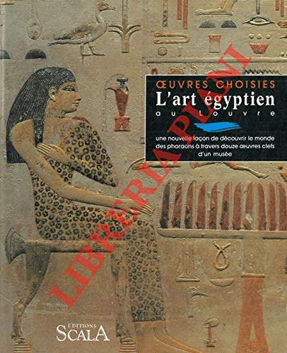 L'art egyptien au louvre (Tableaux Choisis) Books