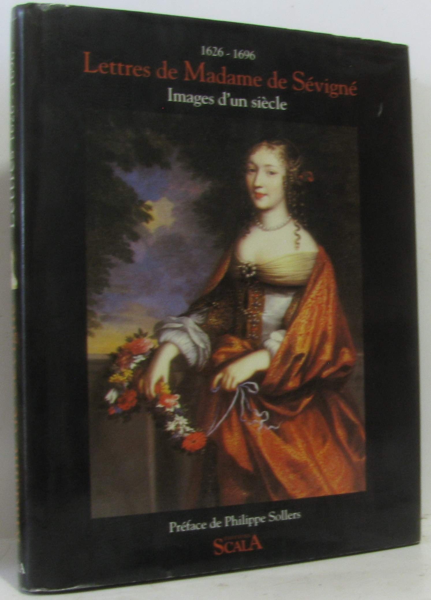 Lettres de madame de Sévigné : 1626-1696 : images d'un siècle Contemporary literature