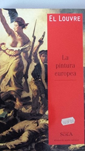 Le Louvre, La Peinture Europeenne. Edition En Espagnol Books