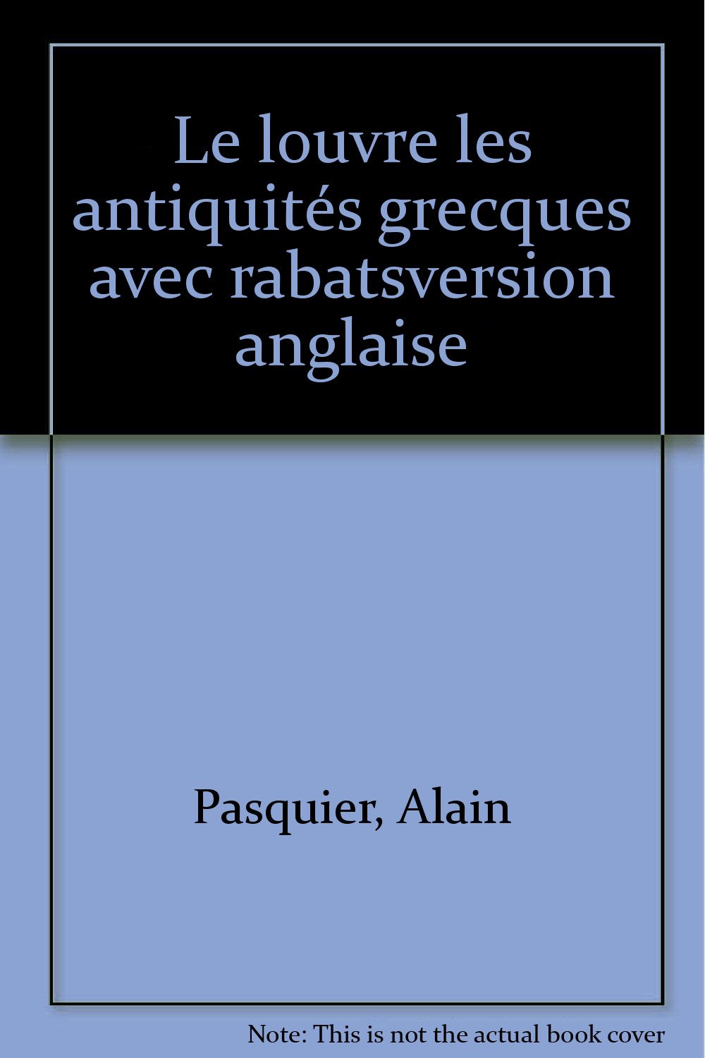 Le Louvre : les antiquités grecques (édition en anglais) book
