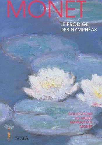 Monet : Le Prodige des Nymphéas book