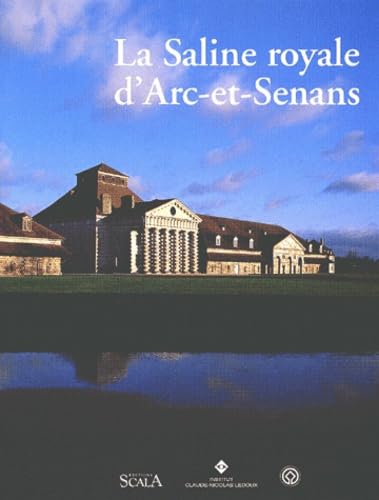 La Saline royale d'Arc-et-Senans Books