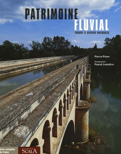 Patrimoine fluvial: Canaux et rivières navigables book