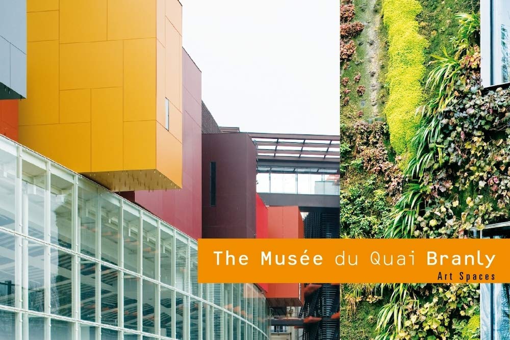 The Musee Du Quai Branly: Art Spaces: Edition en anglais Film, Art & Culture