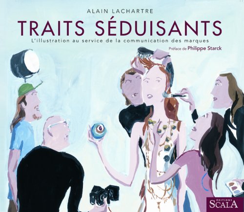 Traits séduisants: L'illustration au service de la communication des marques book