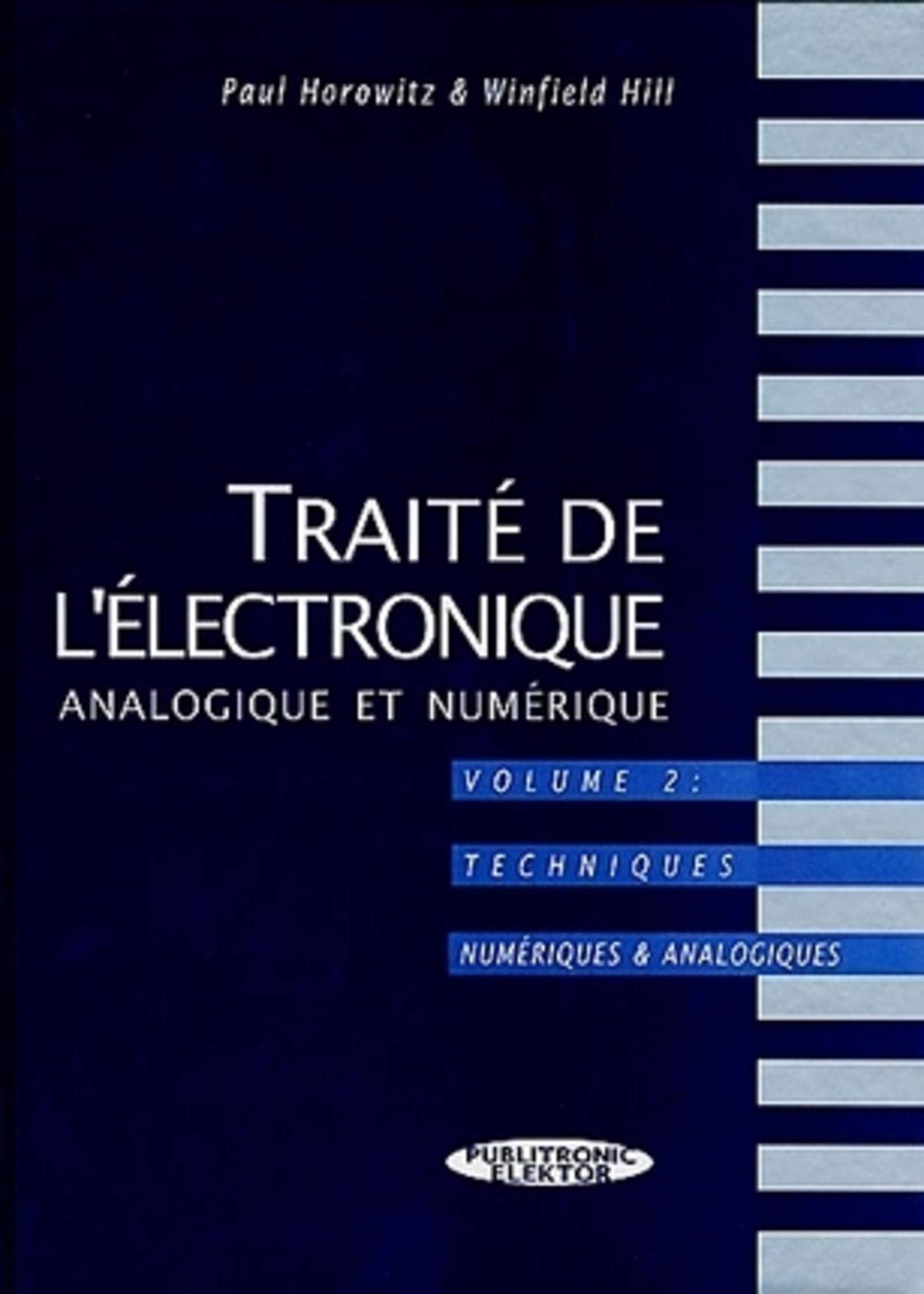 Traité de l'électronique analogique et numérique, tome 2 : Techniques numériques & analogiques book