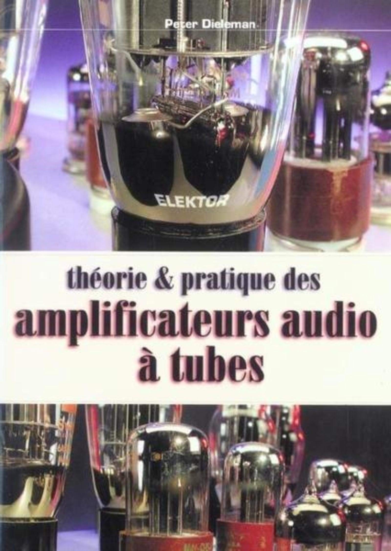 Théorie et pratique des amplificateurs audio à tubes book