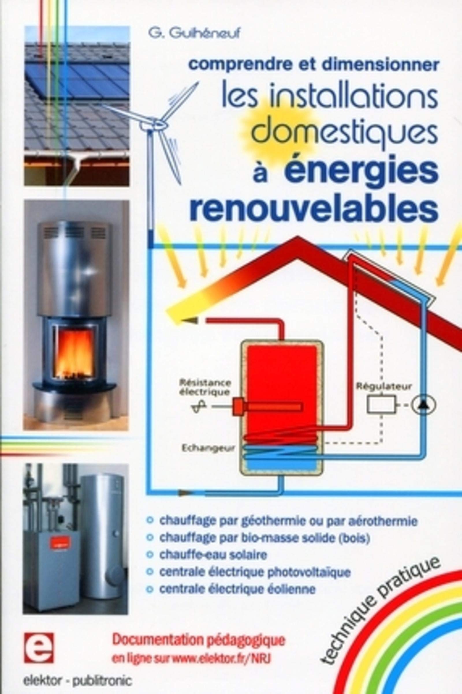 COMPRENDRE ET DIMENSIONNER LES INSTALLATIONS DOMESTIQUES A ENERGIES RENOUVELABLE: COMPRENDRE ET DIMENSIONNER Media & Communication