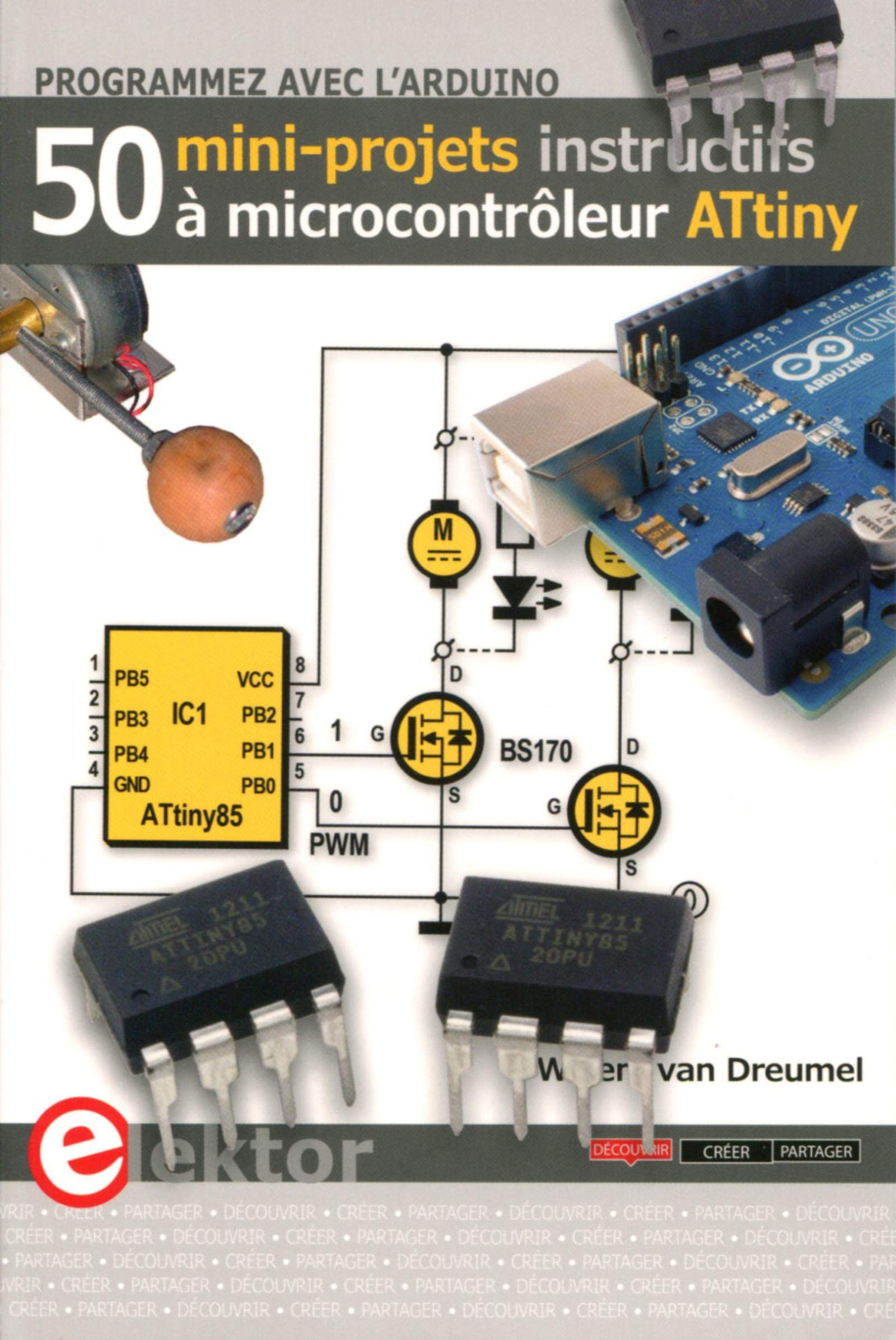 Programmez avec l'Arduino: 50 mini-projets instructifs à microcontrôleur ATtiny book