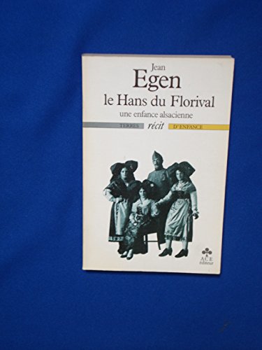 Le Hans du Florival : une enfance alsacienne Books