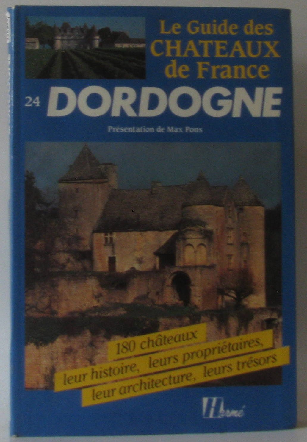 Le guide des chateaux de France. 24. dordogne Books