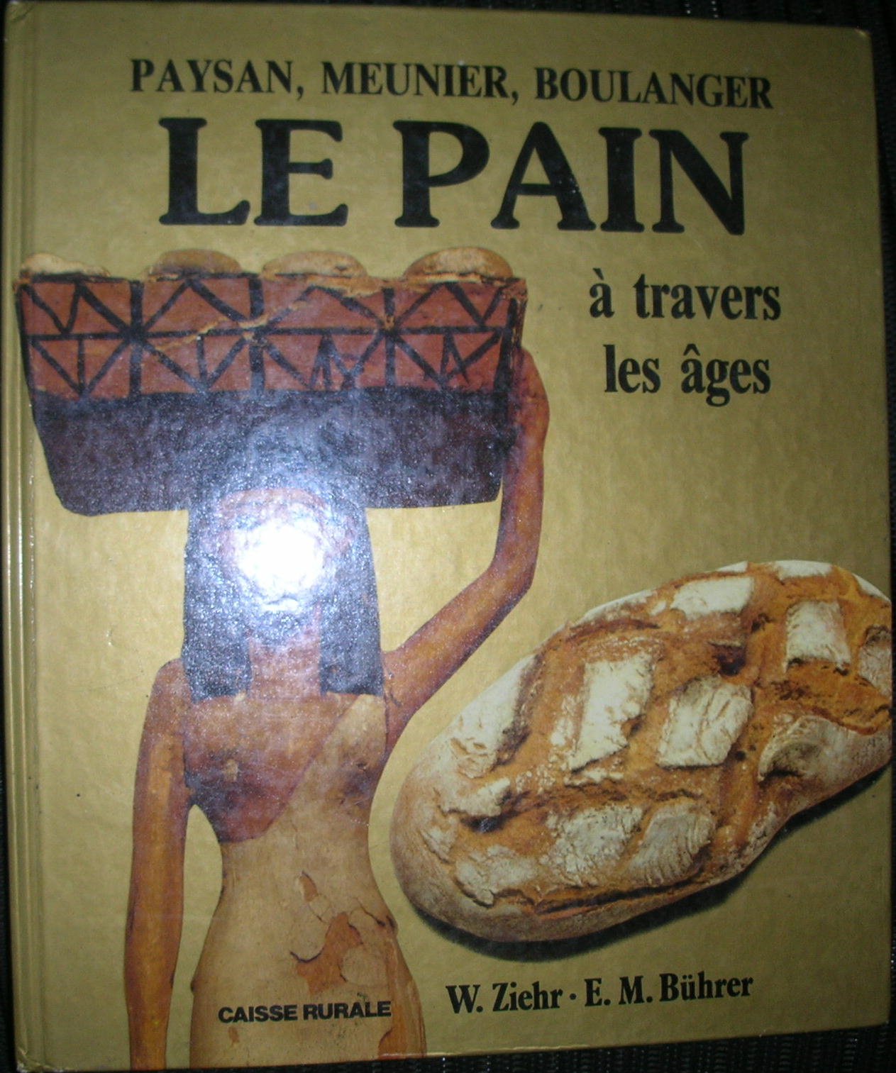 Le Pain: Paysan, meunier, boulanger Books