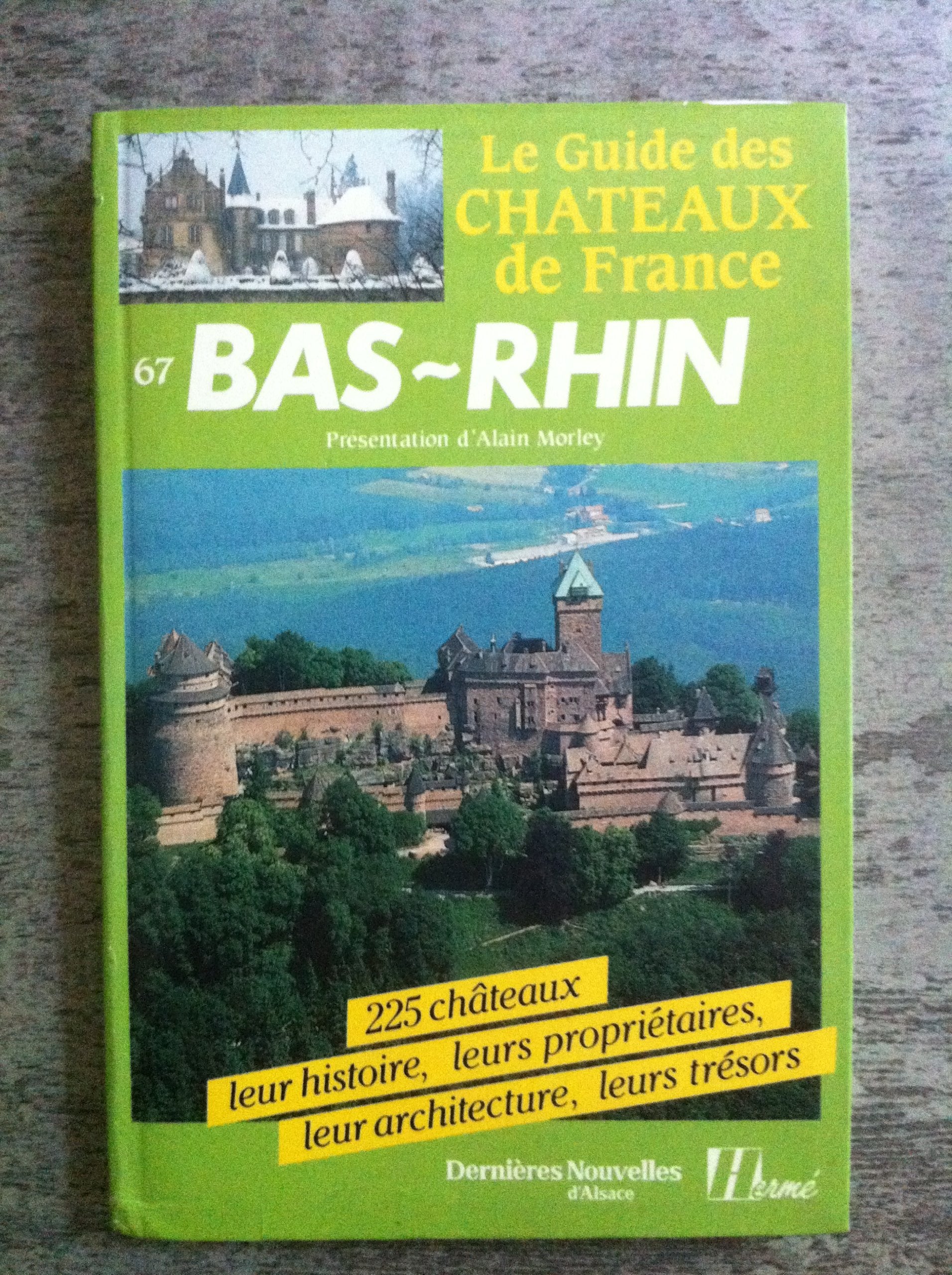 Le guide des chateaux de France. 67. bas-rhin Books