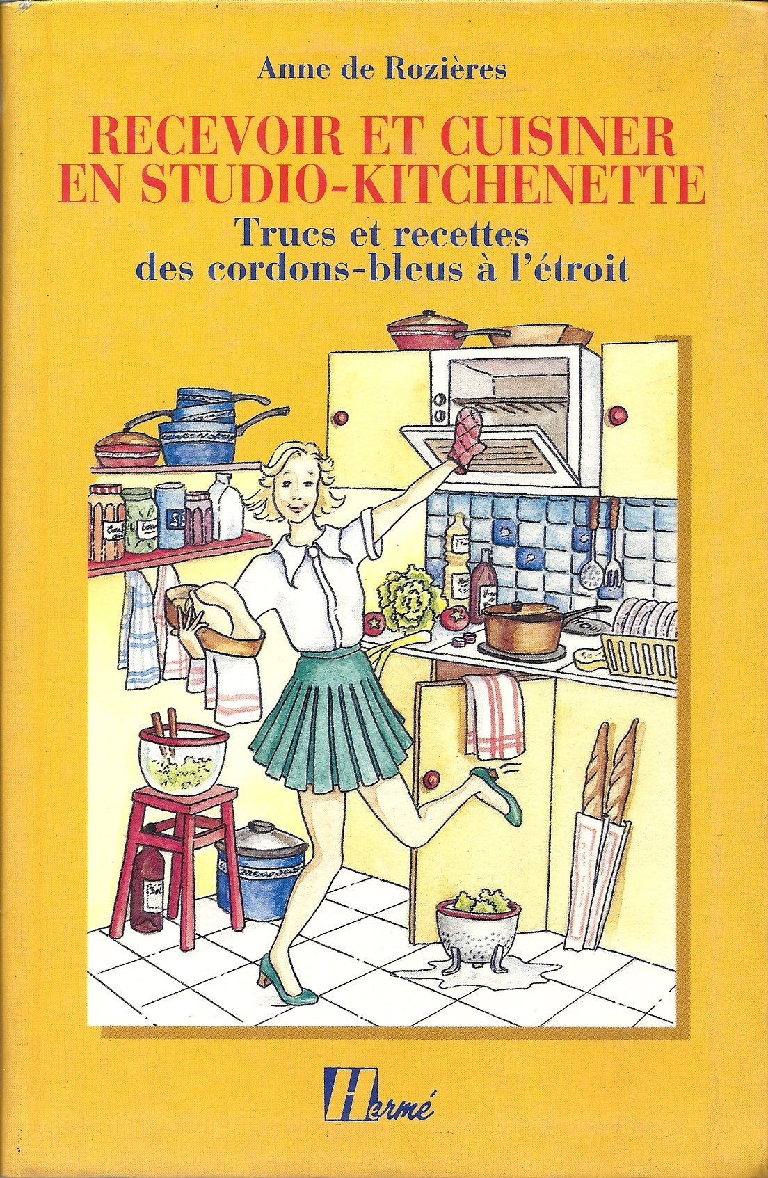 Recevoir et cuisiner en studio-kitchenette: Trucs et recettes des cordons-bleus à l'étroit book