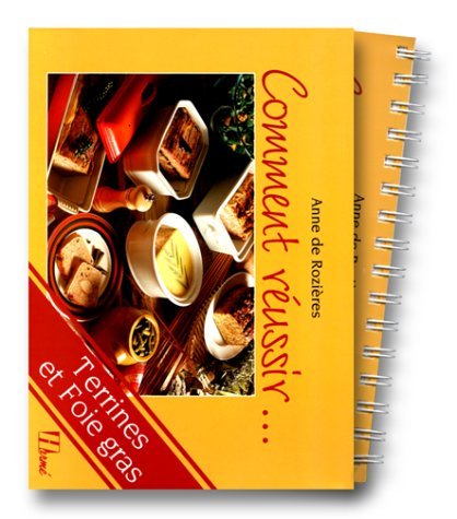 Comment réussir terrines et foie gras Books