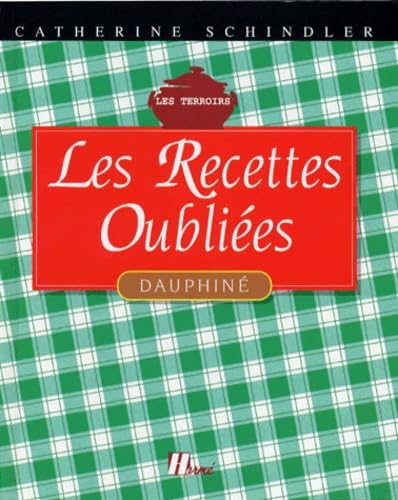 LES RECETTES OUBLIEES DU DAUPHINE book
