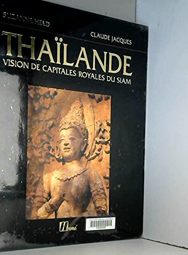 Thaïlande: Vision de capitales royales du Siam book