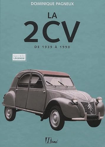 La 2cv De 1939 A 1990 book