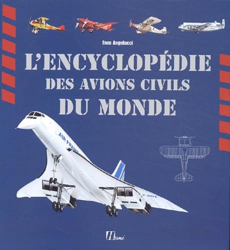 L'encyclopédie des avions civils du monde Leisure & Fun