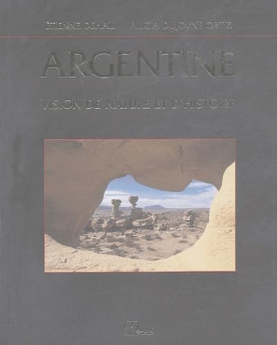 Argentine: Visions de nature et d'histoire Books