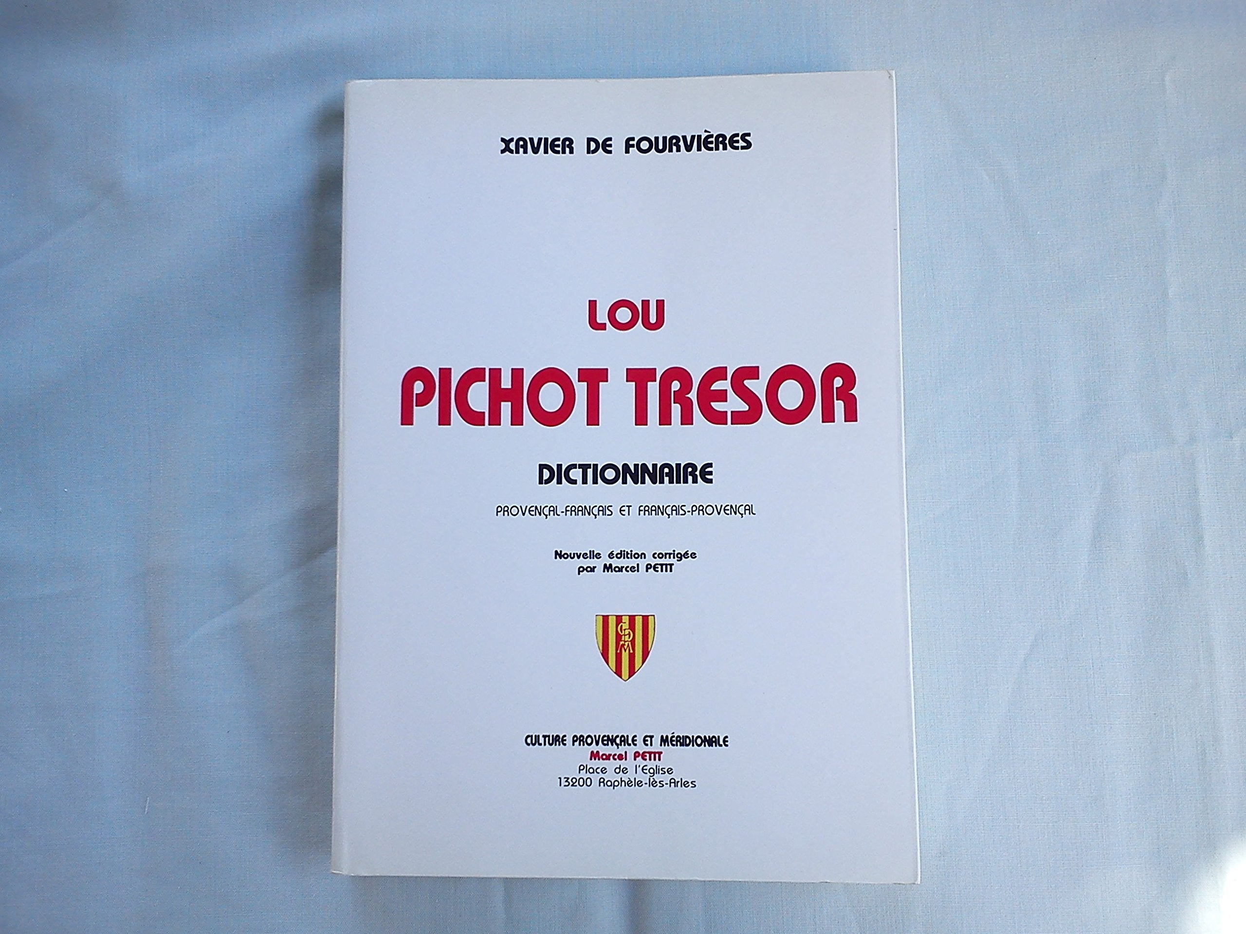 Lou pichot trésor. Dictionnaire provençal-français et français-provençal book