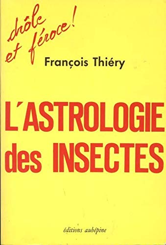 L'Astrologie des insectes Suivi d'une Apologie du cafard book