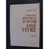 L'Orgueil séditieux d'avoir osé vivre book
