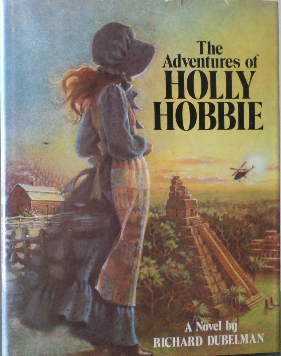 The adventures of Holly Hobbie: A novel Books