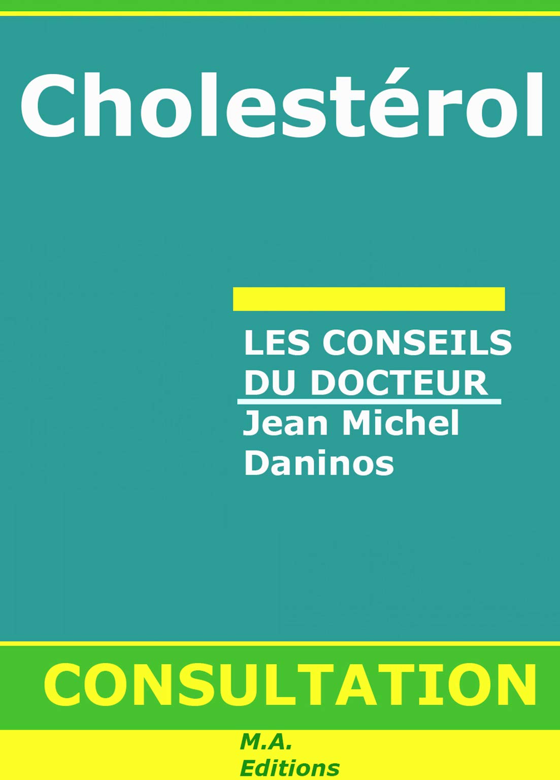 Cholesterol les conseils du docteur consultation Books