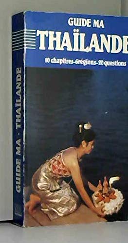 Thaïlande en 10 chapitres, 6 regions et 20 questions book