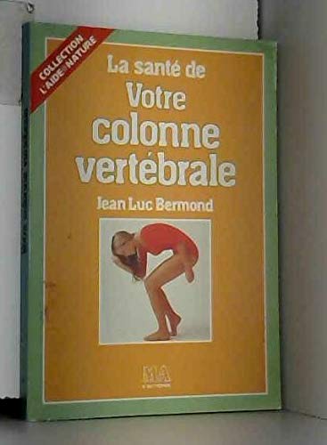 La sante de votre colonne vertebrale book
