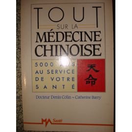 Tout sur la médecine chinoise book