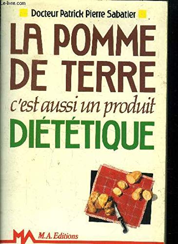 La pomme de terre, c'est aussi un produit diététique book