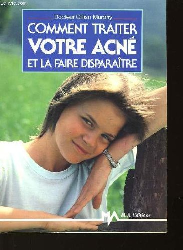 Comment traiter votre acne et la faire disparaitre book