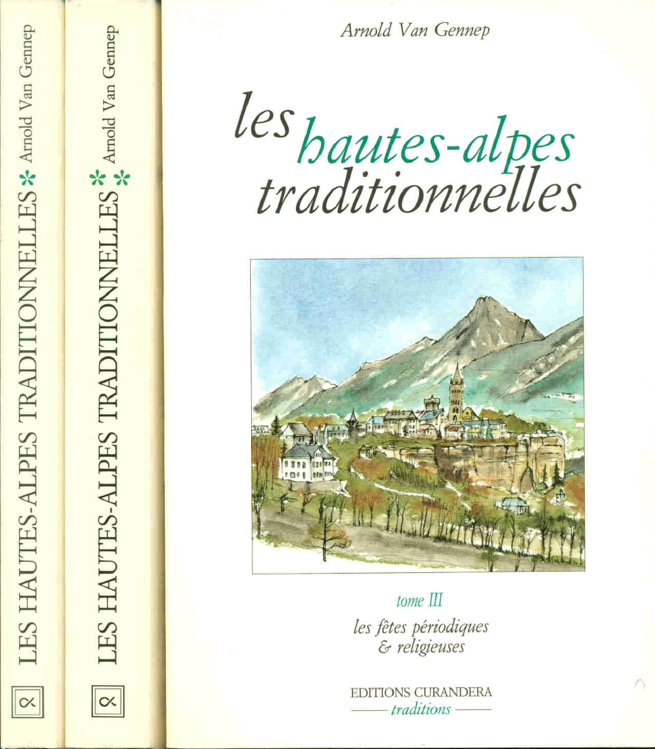Les Hautes-Alpes traditionnelles Tome 2: Les Hautes-Alpes traditionnelles Books