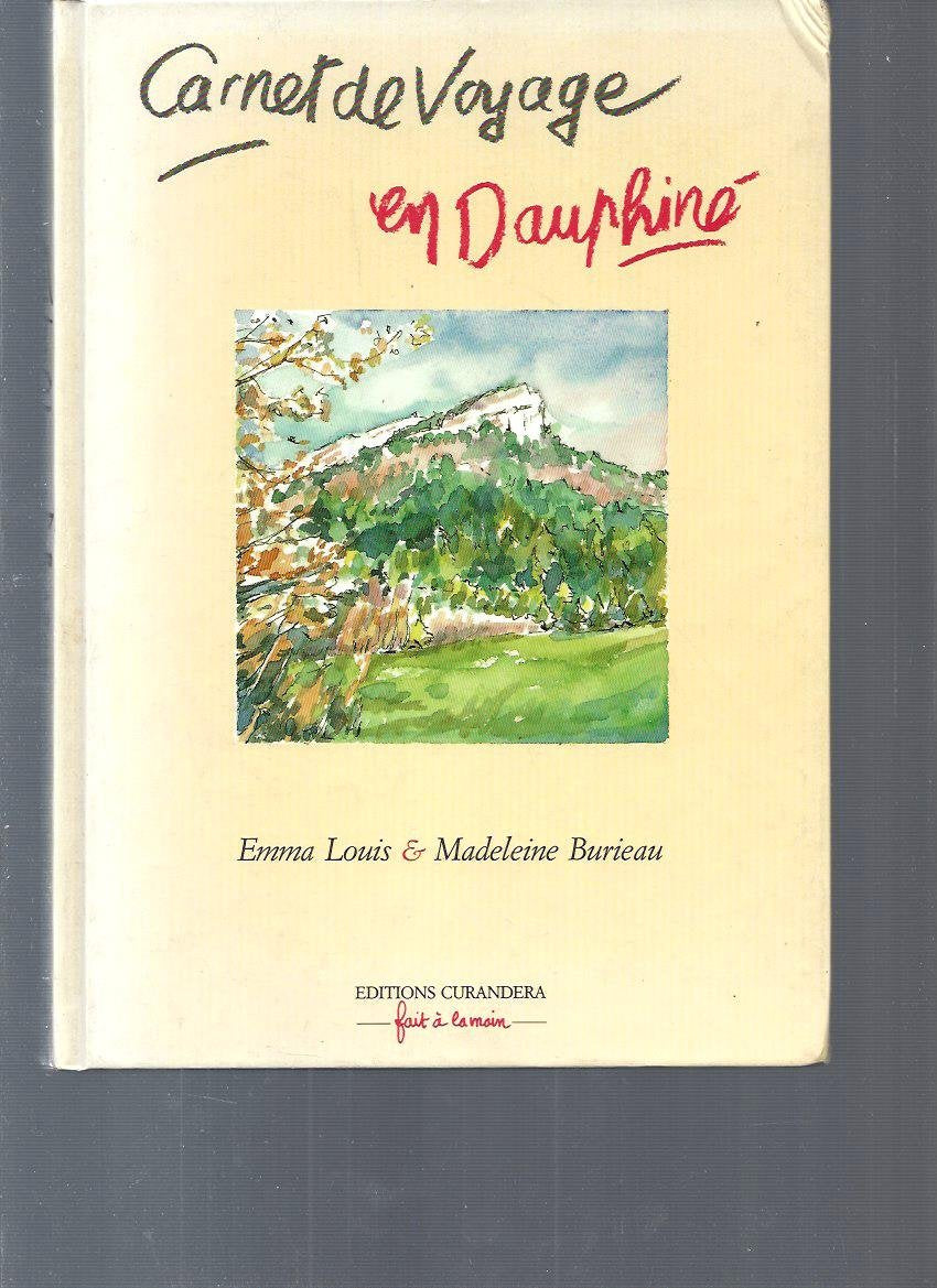 Carnet de voyage en dauphine : l'isere vagabonde Books