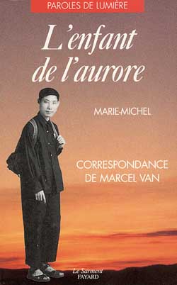 L'Enfant de l'aurore : correspondance de Marcel Van book