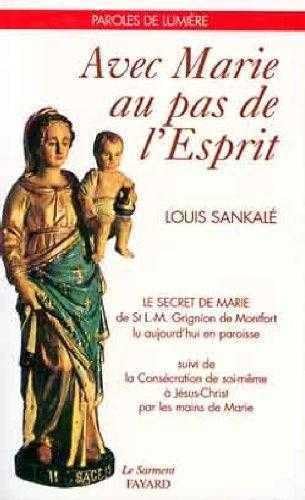 Avec Marie au pas de l'esprit: Le Secret de Marie Religion & Esotericism