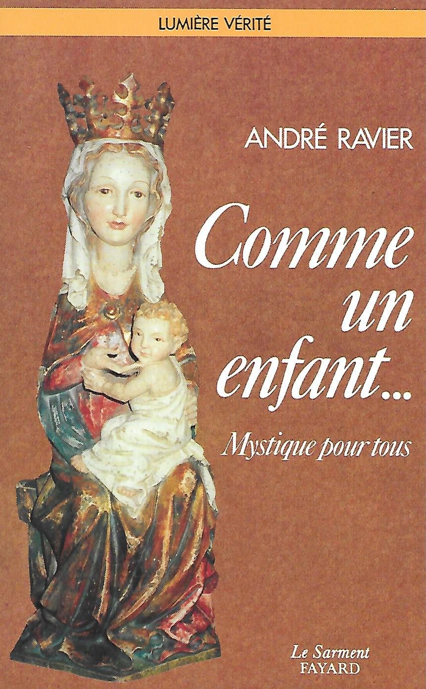 "Comme un enfant": La mystique des tout-petits et de ceux qui leur ressemblent Books