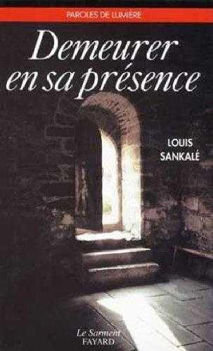 Demeurer en sa présence: La prière à l'école du Carmel book