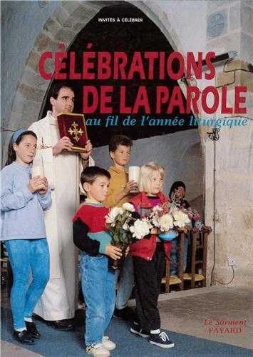 Celebrations de la parole, au fil de l'annee liturgique book
