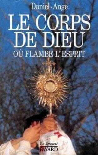 Le Corps de Dieu où flambe l'Esprit book