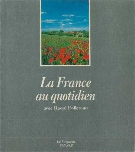 La France au quotidien avec raoul follereau book