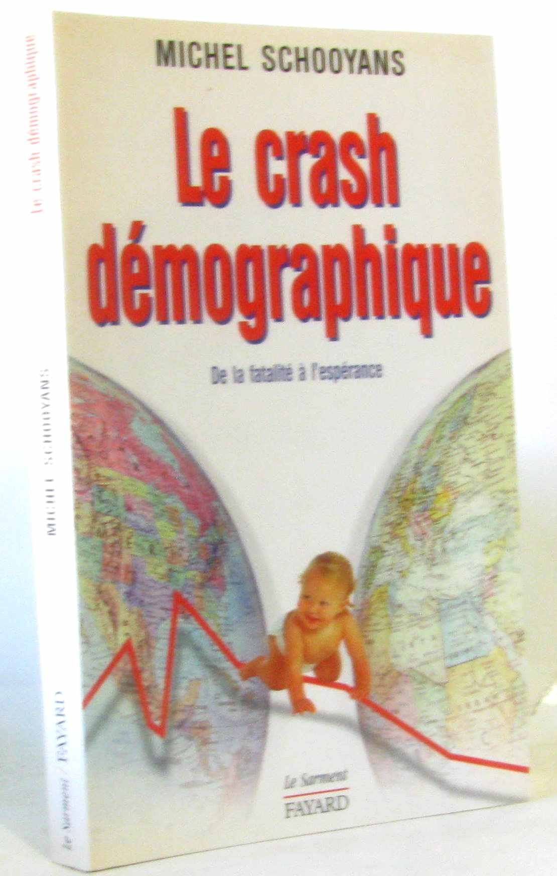 Le Crash démographique : De la fatalité à l'espérance Books