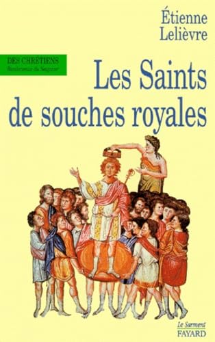 Les saints de souches royales Memories