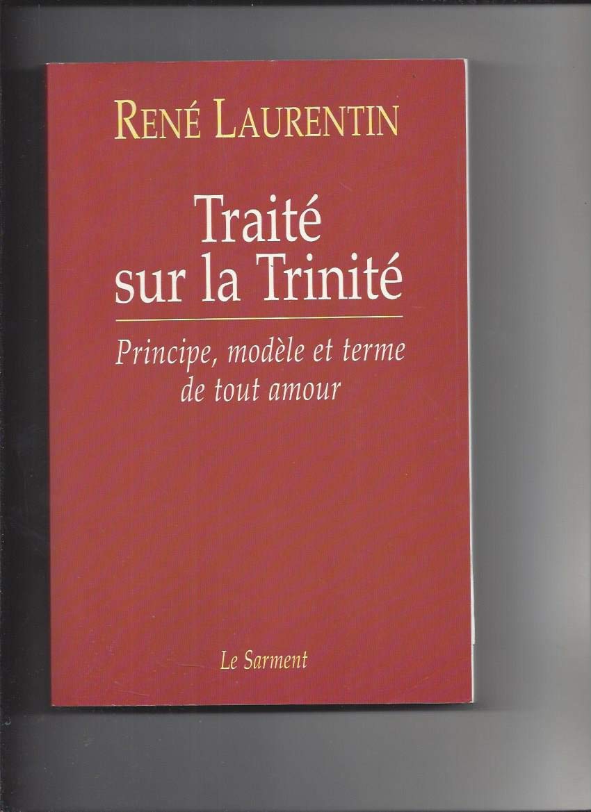 Traité sur la Trinité : Principe, modèle et terme de tout amour book