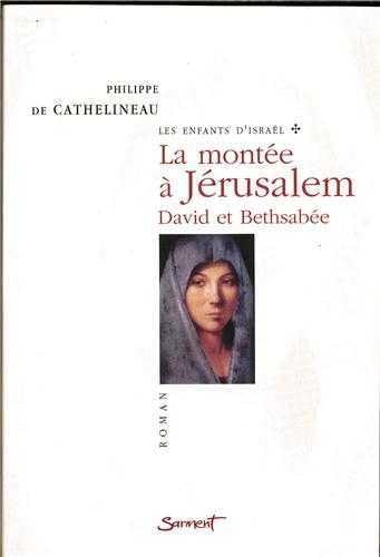 Les enfants d'Israël, tome 1 : La montée à Jérusalem - David et Bethsabée book